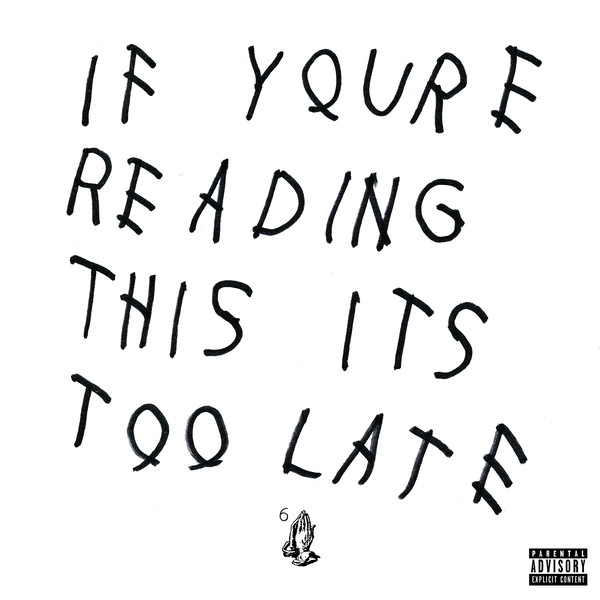 Drake: If You're Reading This It's Too Late (2015)
